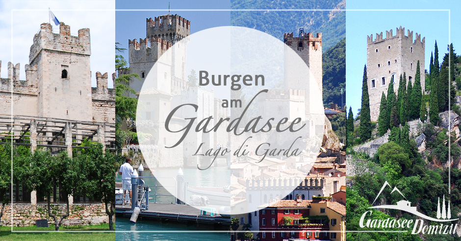 Burgen am Gardasee - Gardasee-Domizil.de