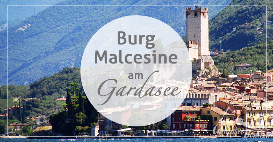 Burg Malcesine, Castello Scaligero - Gardasee-Domizil.de