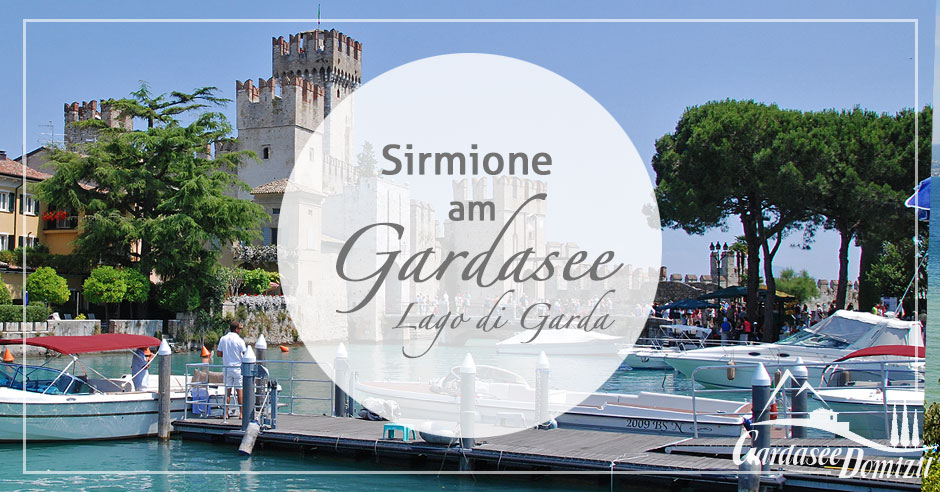 Sirmione am Gardasee - Gardasee-Domizil.de