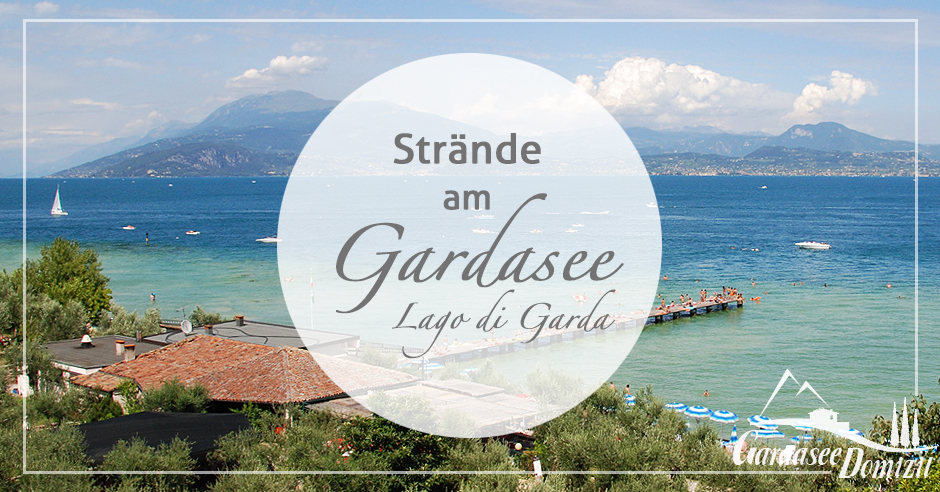 Strände am Gardasee, Italien - Gardasee-Domizil.de